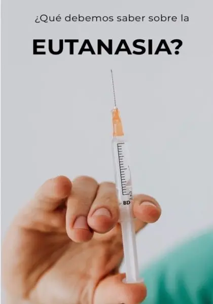 Que debemos saber de la eutanasia